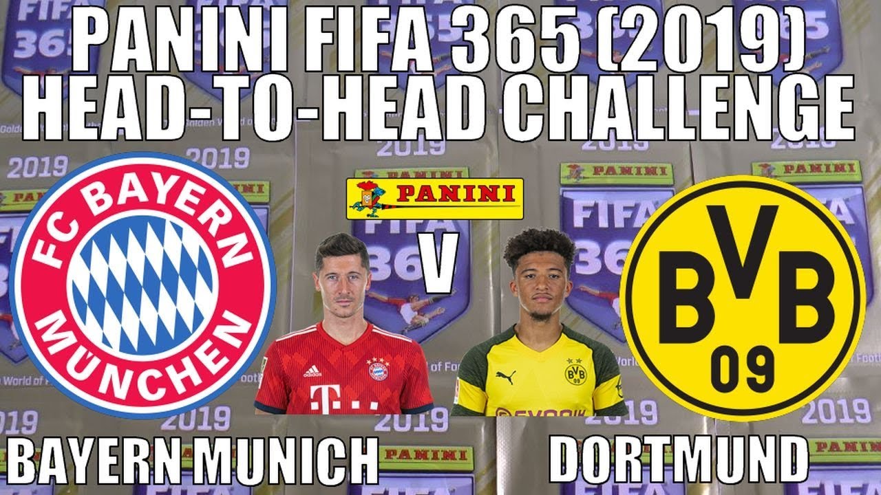 🔥 BAYERN v DORTMUND ⚽ Panini FIFA 365 (2019) Stickers ⚽ HEAD-TO-HEAD CHALLENGE 🔥