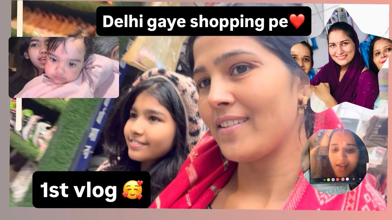 पहला Vlog❤️ | Delhi gaye shopping krne🥳