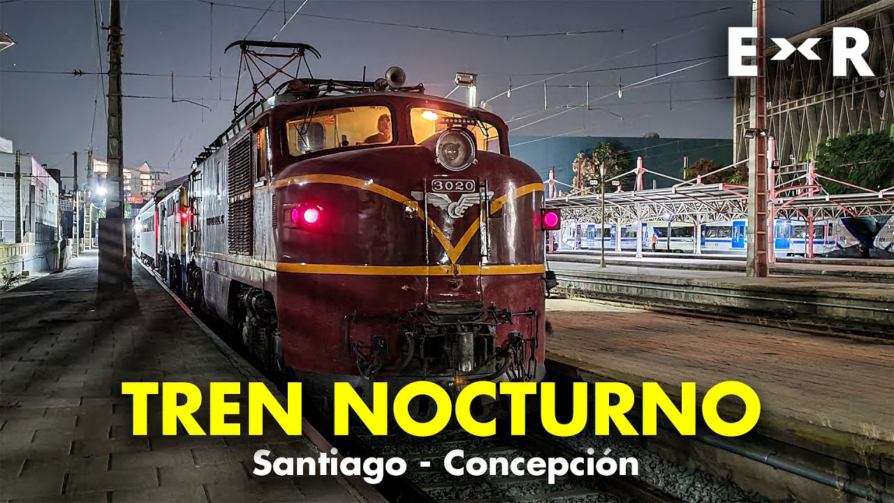 VIAJE EN EL TREN NOCTURNO SANTIAGO - CONCEPCIÓN | TEMPORADA 2023