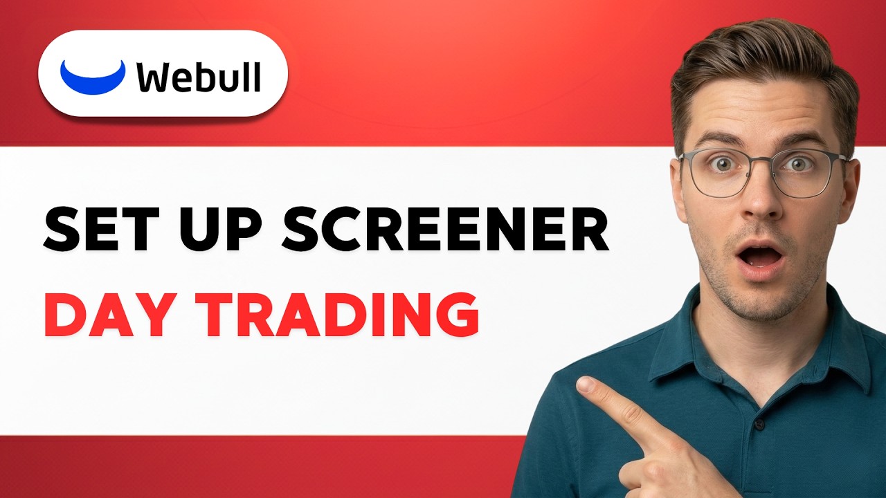 How to Set up Webull Screener for Day Trading [2026 Full Guide]
