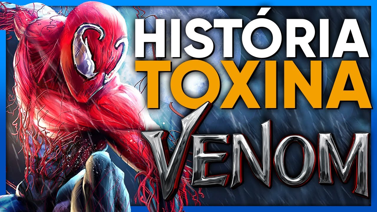 Quem é TOXINA? ORIGEM & HISTÓRIA EXPLICADA do Simbionte HERÓI da MARVEL [2021 ATUALIZADO]