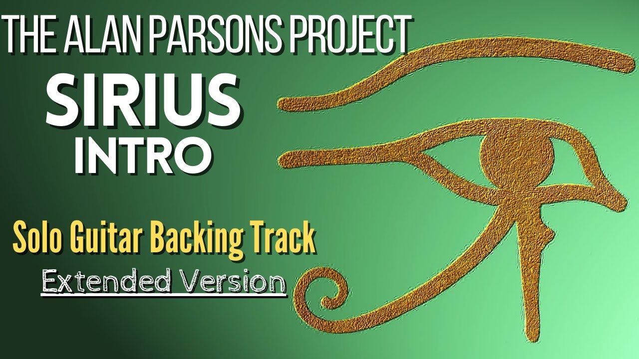 The Alan Parsons Project - SIRIUS Eye in the Sky Extended Solo Backing Track
