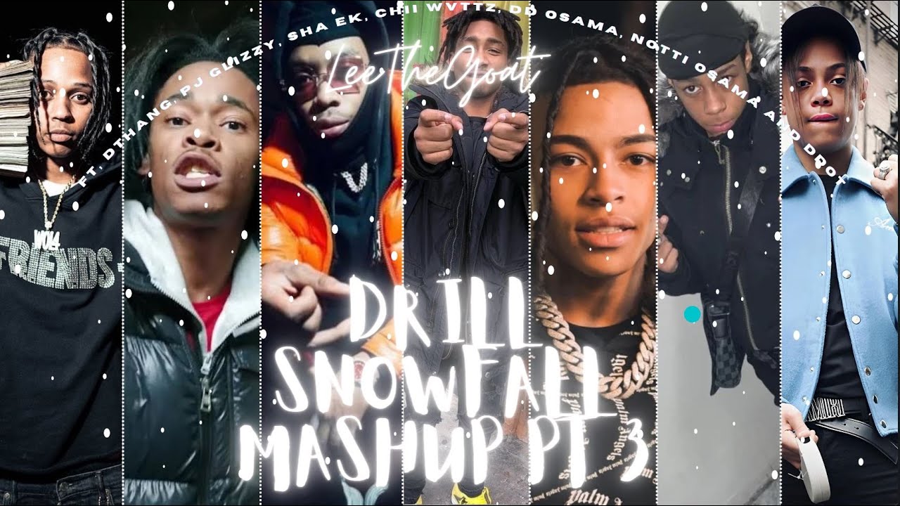 Bronx Drill Snowfall Mashup pt 3 (ft Dthang, OYGz, DOA and Sugarhill)