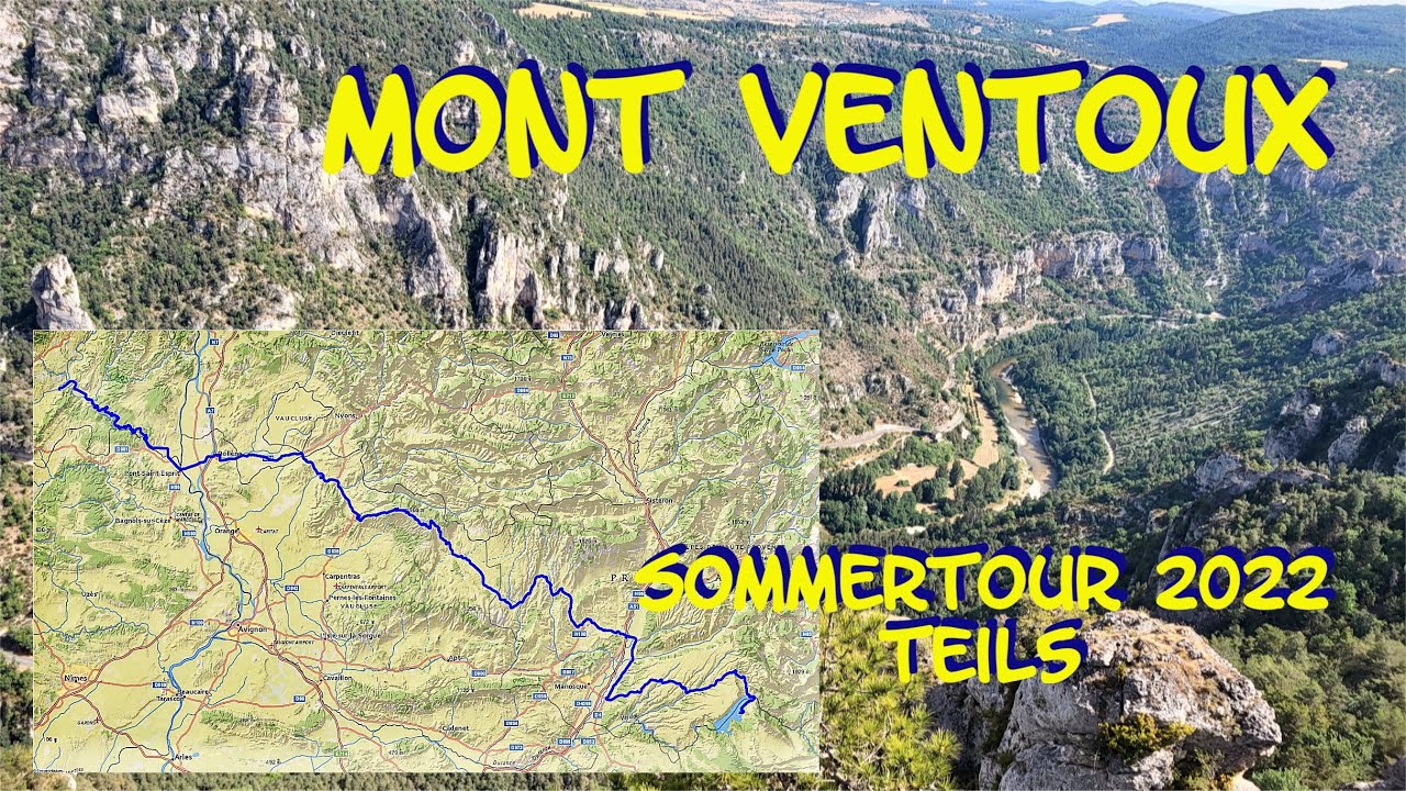 Teil 5 - Sommertour2022 - Über den Mont Ventoux Zur Grand Verdon Schlucht