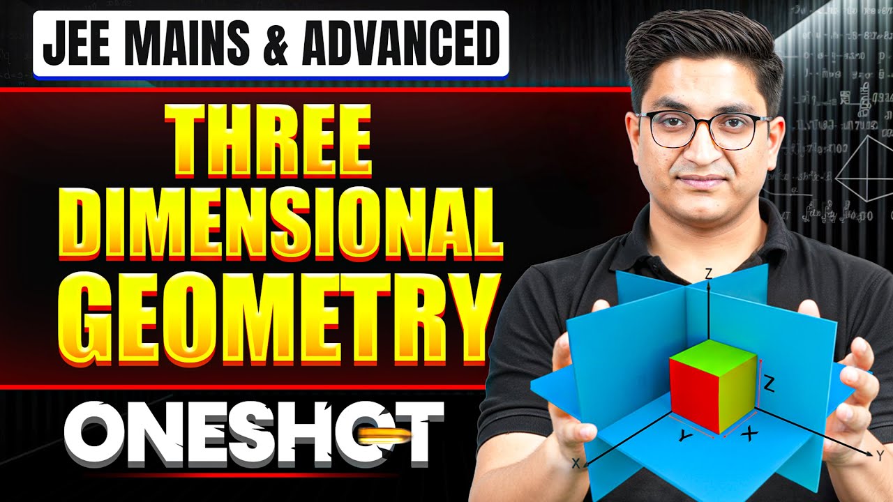THREE-DIMENSIONAL GEOMETRY in One Shot: All Concepts & PYQs Covered | JEE Main & Advanced
