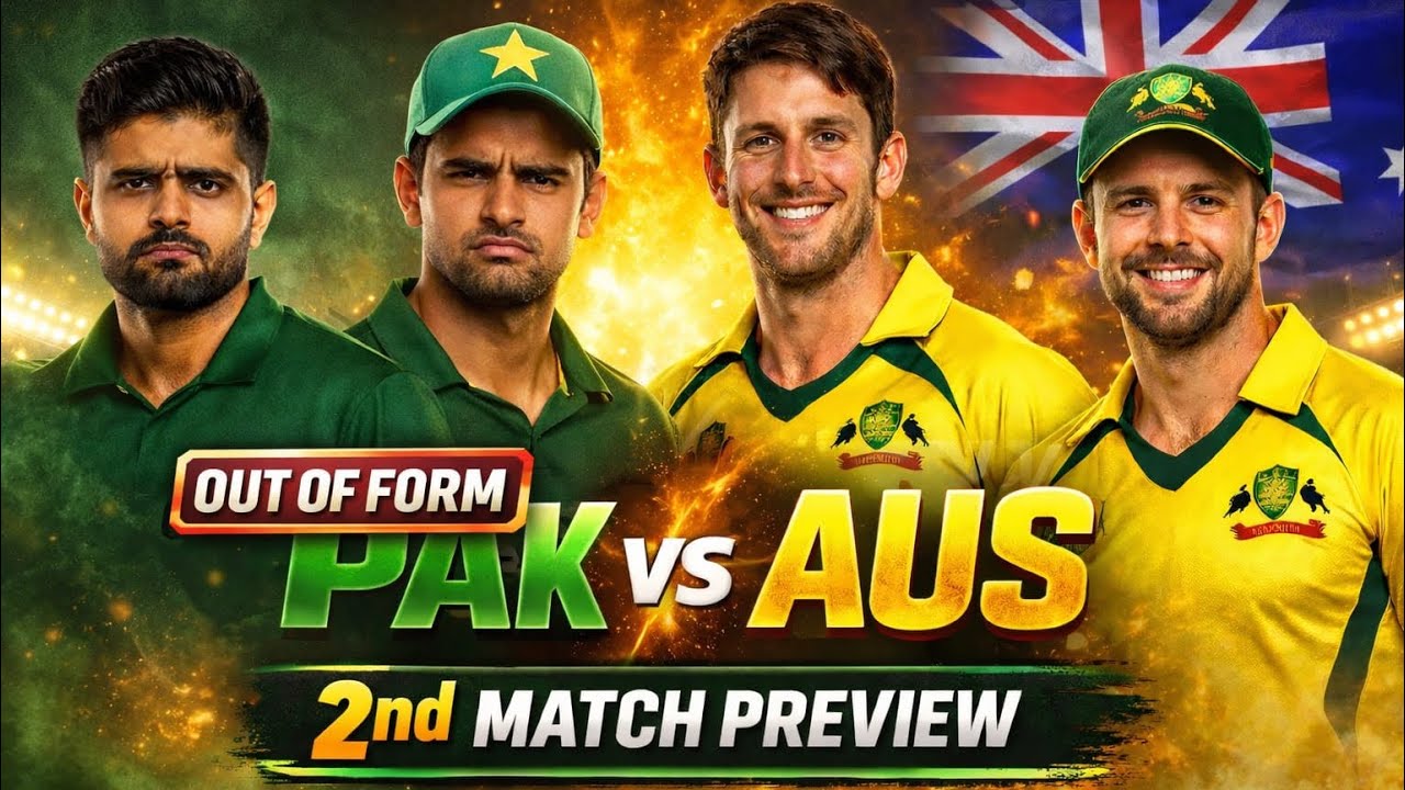 Pak vs Aus 2ndT20 Match Preview 🔥 | Babar & Fakhar Out of form| Full Analysis & Playing XI
