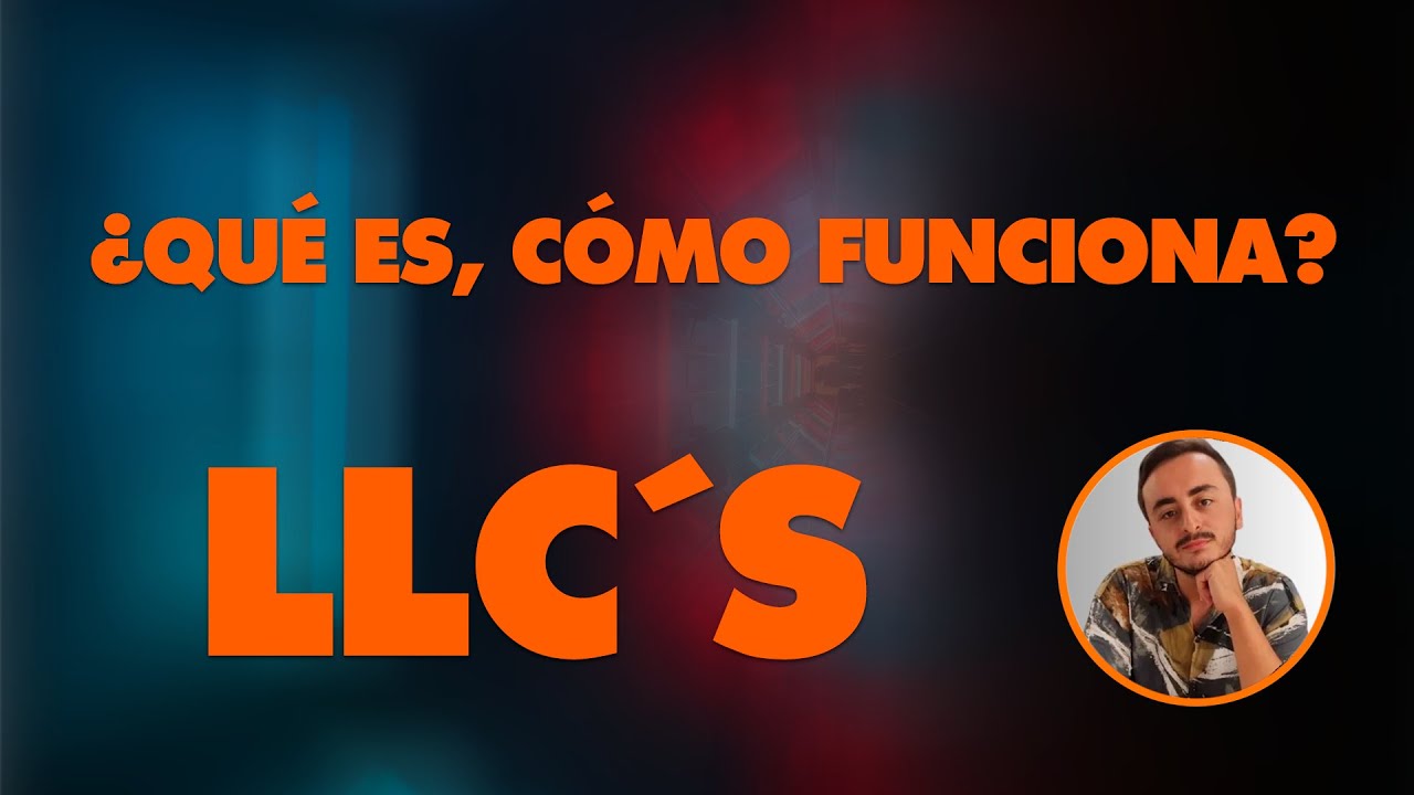 TODO sobre la LLC: Qué es, Cómo Funciona y los Riesgos de No Declararla