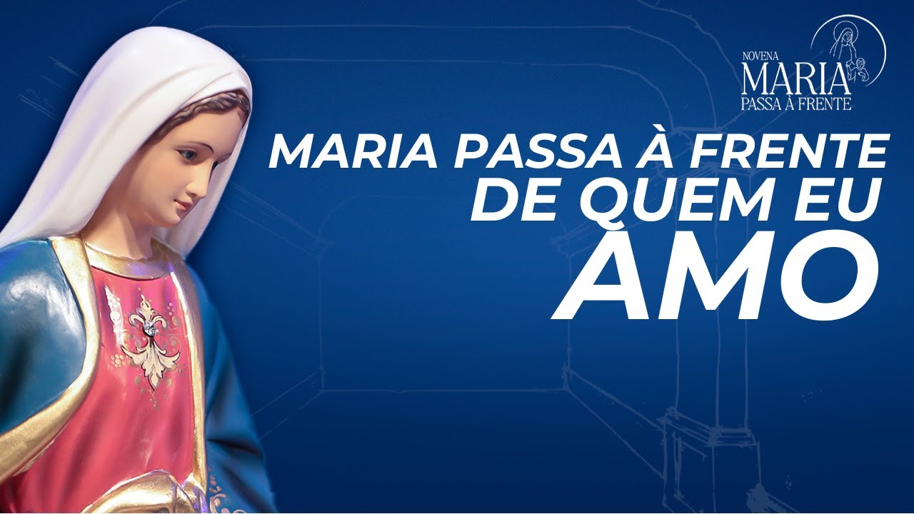 Novena Maria Passa à Frente | 04/02/25 | Padre Rodolfo Camarotta