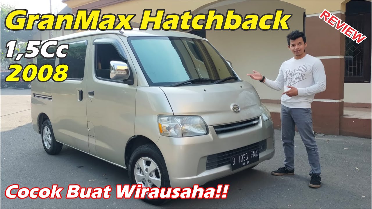 GranMax Hatcback 1500Cc 2008 || Cocok banget buat Wirausaha!! GrandMax ini jadi Incaran! #CarVlog