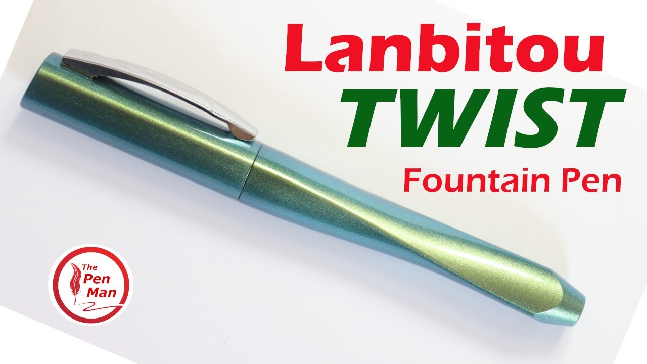 Lanbitou Twist Fountain Pen