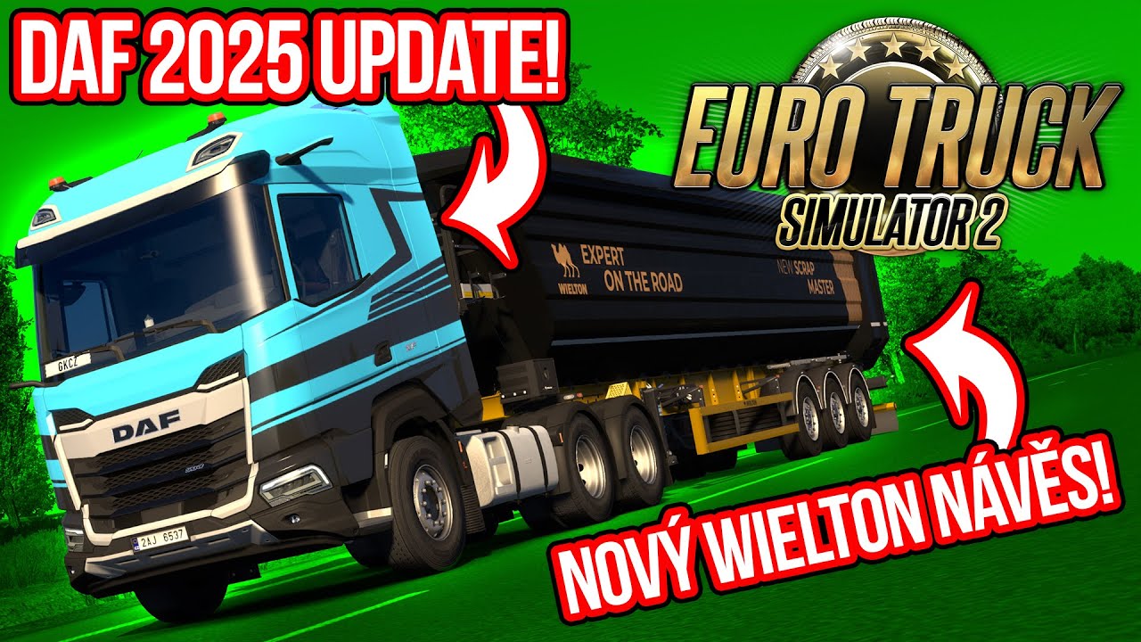 DAF 2025 UPDATE & NOVÝ NÁVĚS WIELTON SCRAP MASTER! | Euro Truck Simulator 2