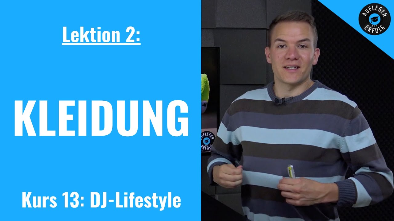 DRESS 4 SUCCESS - auch als DJ | Lektion 13.2 - Kleidung