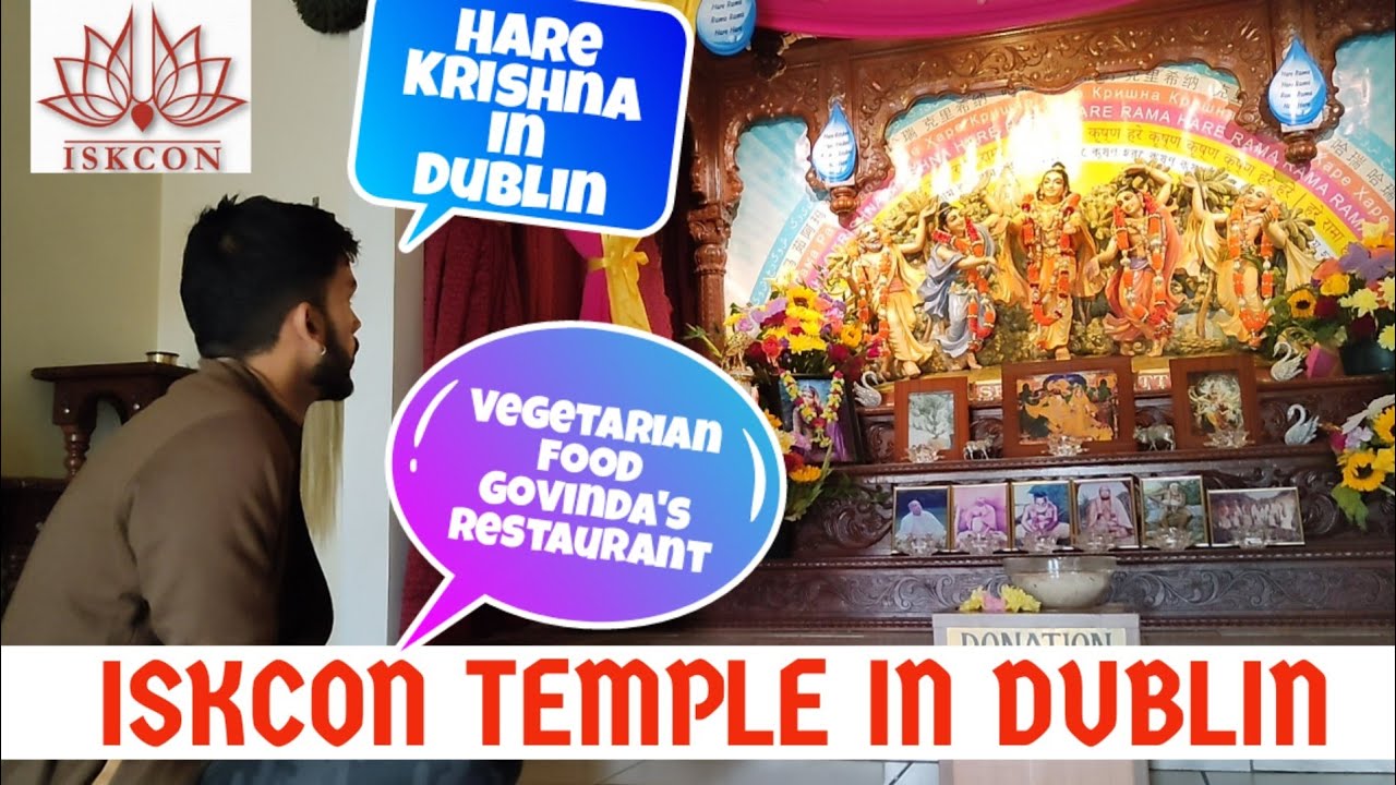 ISKCON TEMPLE | ISKCON TEMPLE IN DUBLIN | GOVINDA'S RESTAURANT DUBLIN |VEGETARIAN FOOD RESTAURANT