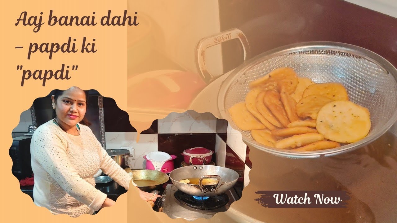 Vlog 115 || aaj banai dahi - papdi ki 