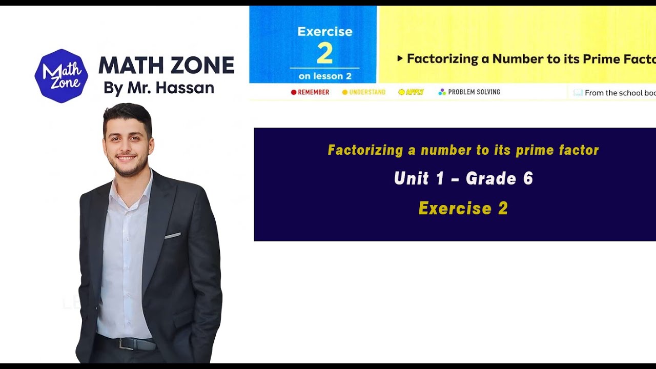Facrorizing a number to its prime factors – Unit 1 | Exercise Solutions prime 6 حل تدريبات على درس