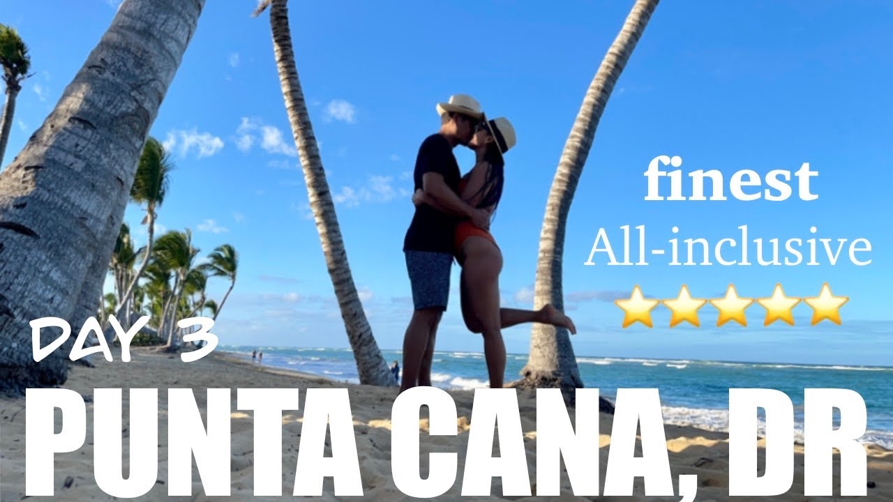 🇩🇴 ДЕНЬ 3 | Лучший отель класса люкс «всё включено» | Finest Punta Cana, DR | 4K