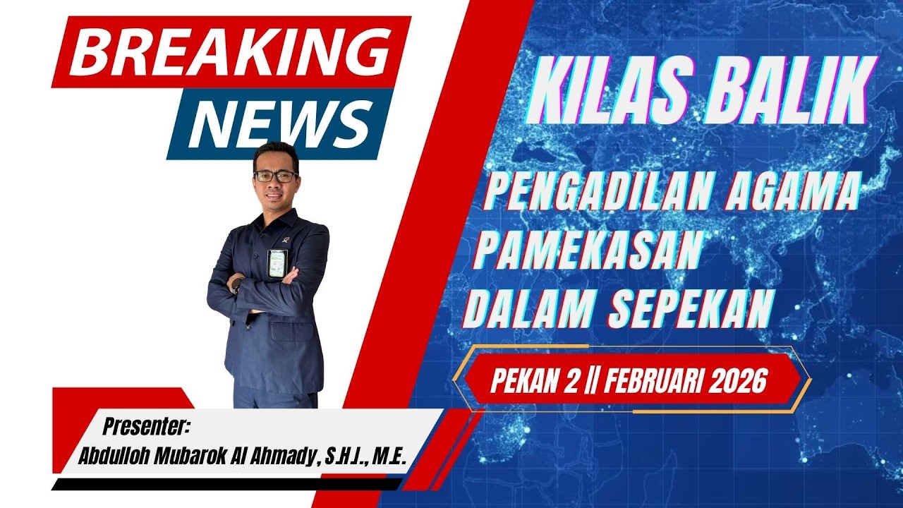 KILAS BALIK PENGADILAN AGAMA PAMEKASAN | PERIODE 13 FEBRUARI 2026
