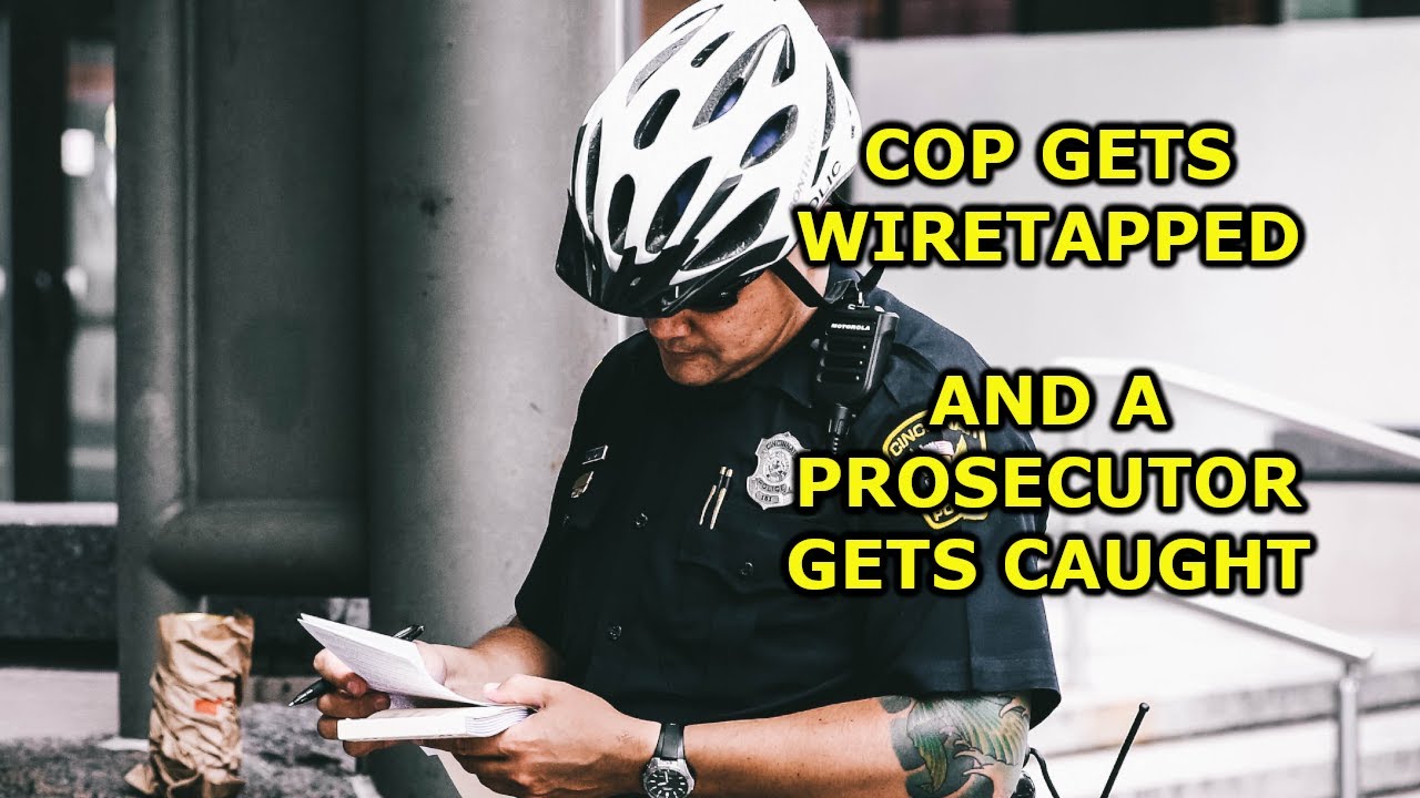 They Wiretapped A Cop, And Caught A Prosecutor Fixing Tickets - A Lawyer Explains