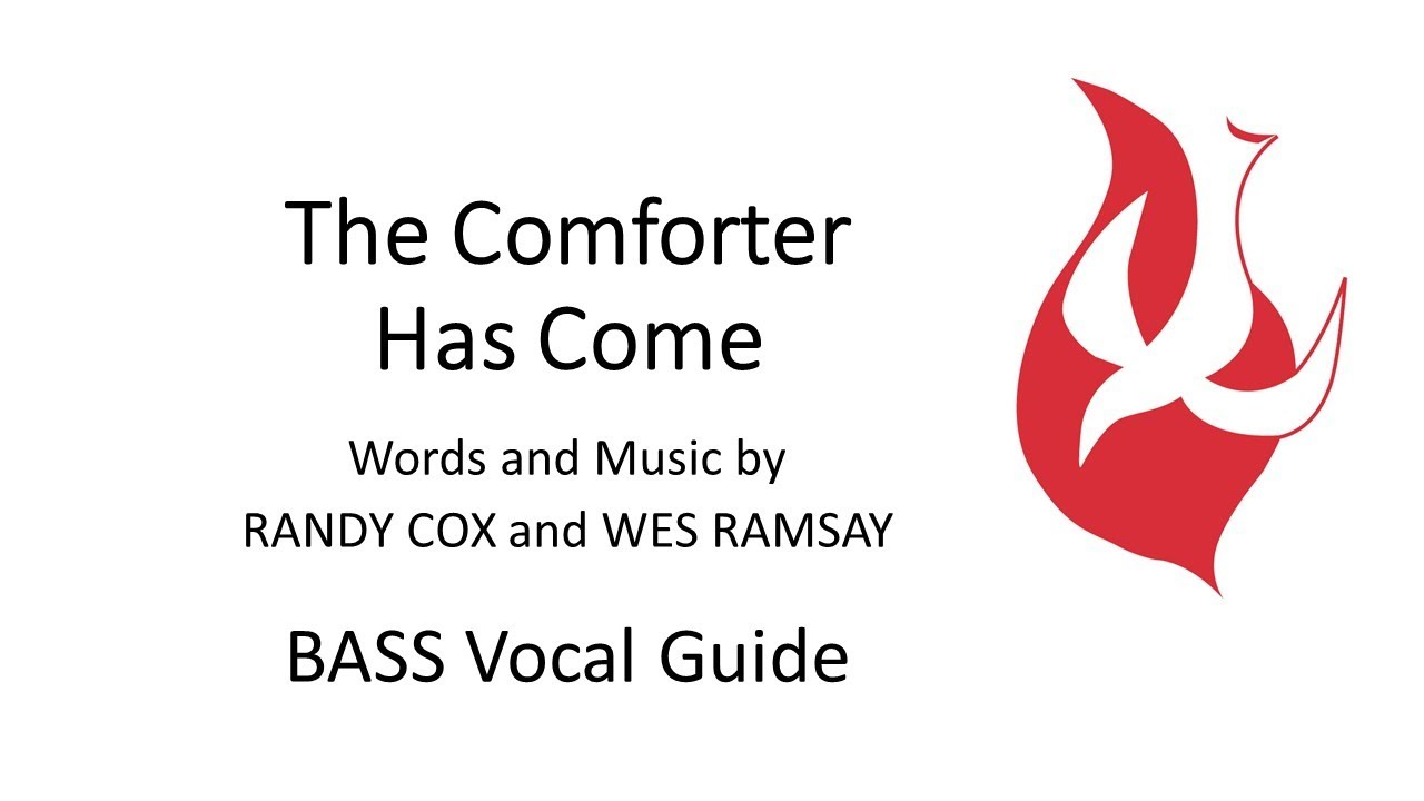 The Comforter Has Come [ BASS Vocal Guide