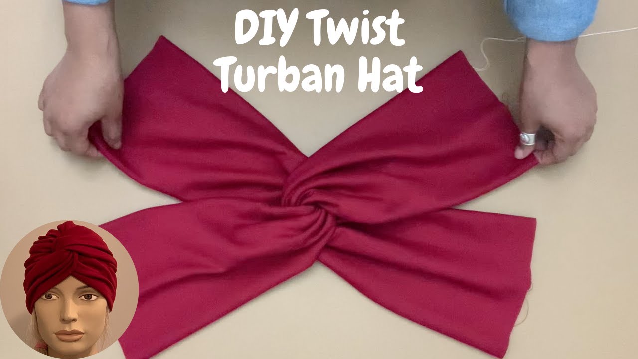 How to Make a Twist Turban Hat - DIY Turban Hat Sewing Pattern Tutorial