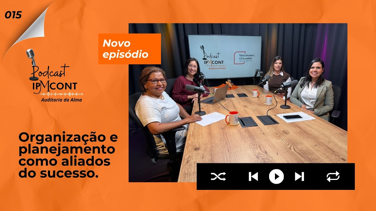 Organização e planejamento como aliados do sucesso