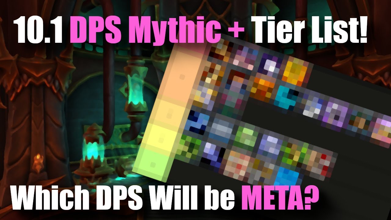 Dragonflight 10.1 DPS Mythic Plus Tierlist!