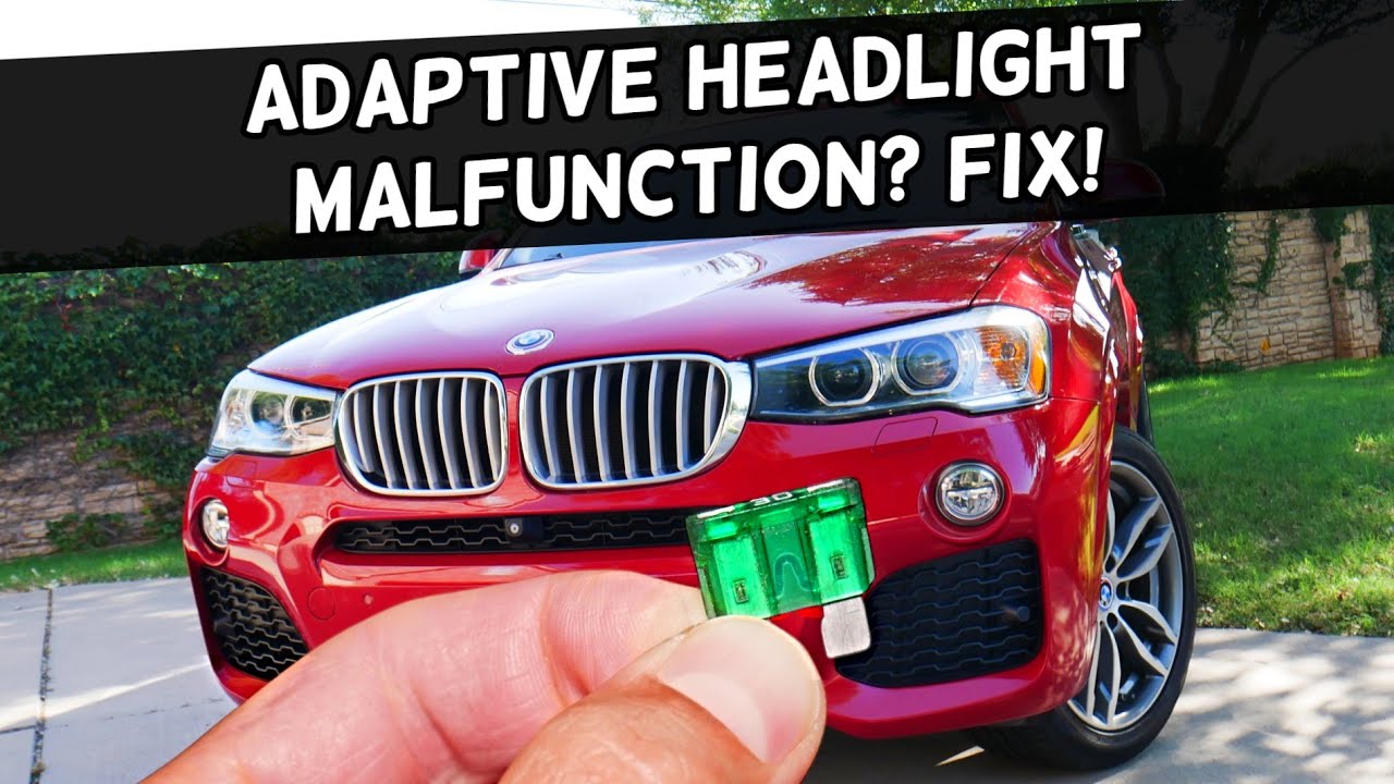 Why Adaptive Headlight Malfunction BMW X3 X4 2010 2011 2012 2013 2014 2015 2016 2017 2018