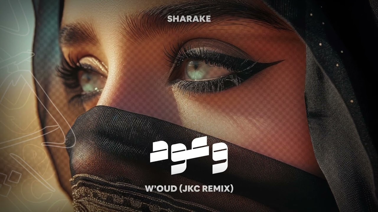 Sharake - W'oud (JKC Remix) | وعود