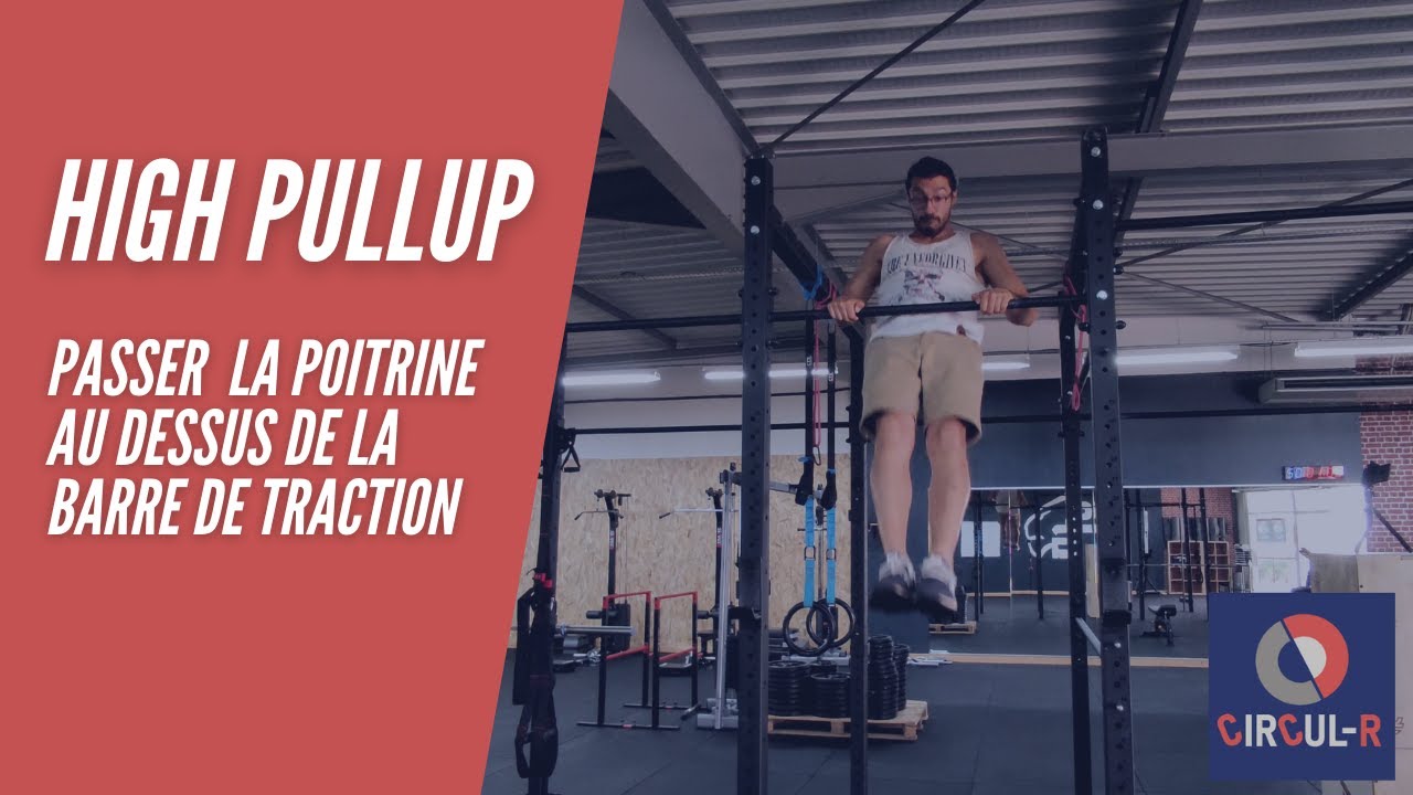 High pullup, comment passer la poitrine au dessus de la barre de traction ?