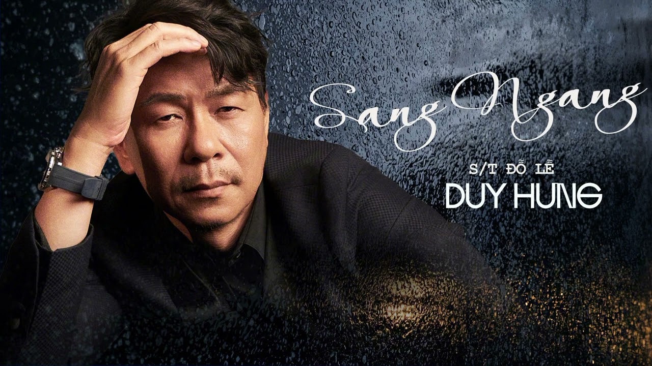 SANG NGANG - DUY HƯNG | Sáng tác: Đỗ Lễ || Nếu biết rằng . . . tình là giây oan
