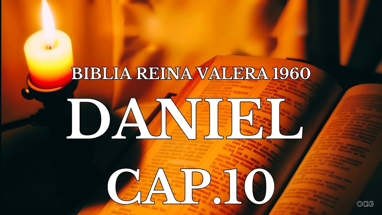 Biblia Hablada-BIBLIA REINA VALERA 1960 DANIEL CAP 10