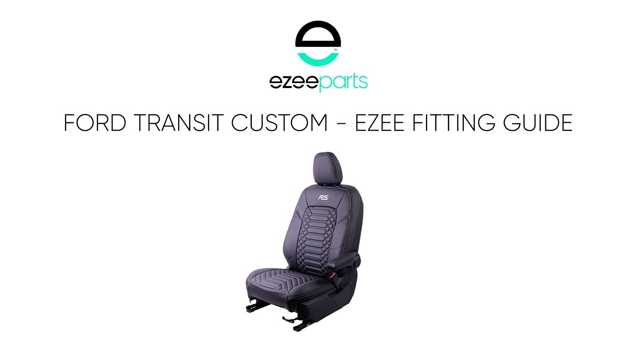 2024 Ford Transit Custom Ezee Parts Fitting Guide - Driver Seat