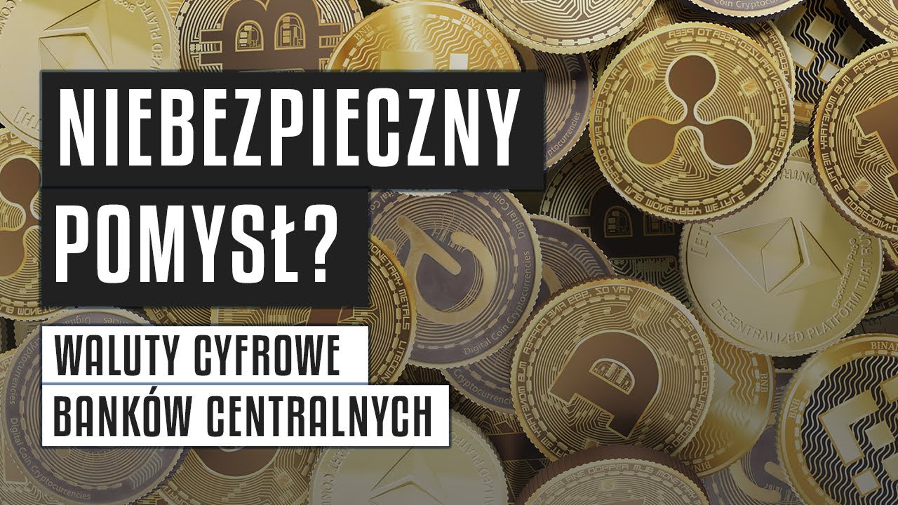 CBDC - waluty cyfrowe banków centralnych | Niebezpieczny pomysł?