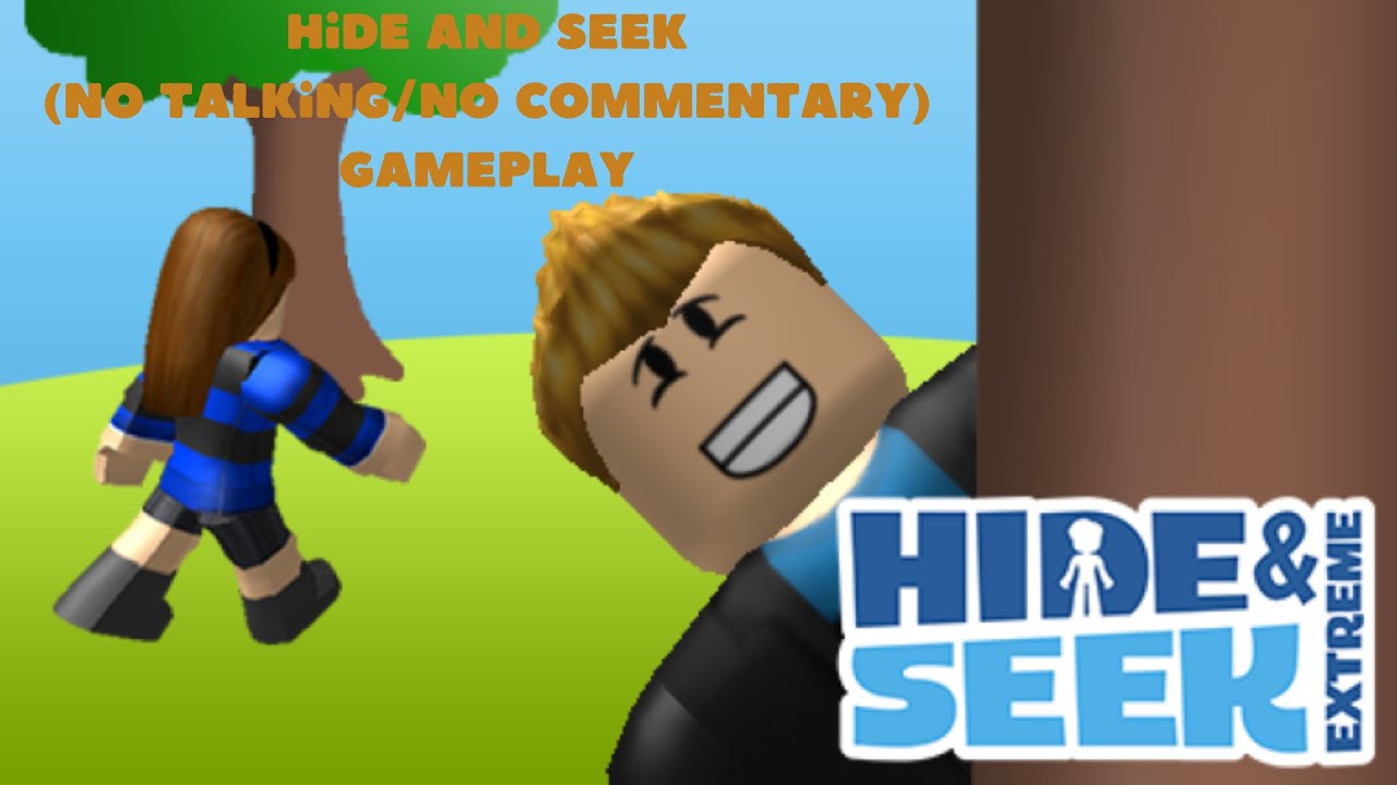 Hide and Seek Extreme Gameplay | No Talking/No Commentary | Roblox