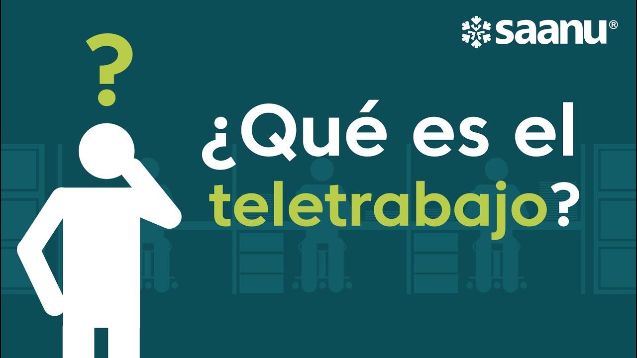 &iquest;Qu&eacute; es el Teletrabajo?