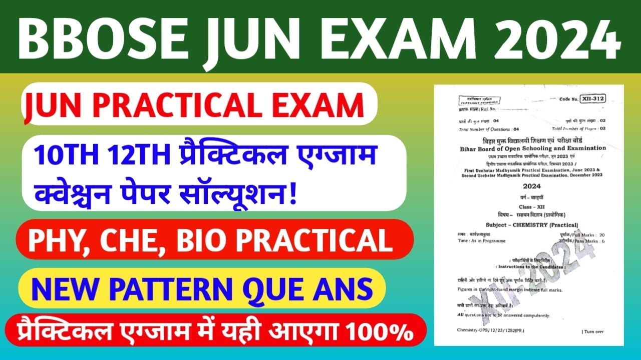 BBOSE JUNE EXAM 2024 - 10TH & 12TH PRACTICAL QUESTION PAPER 2024 NEW PATTERN || BBOSE JUNE EXAM 2024