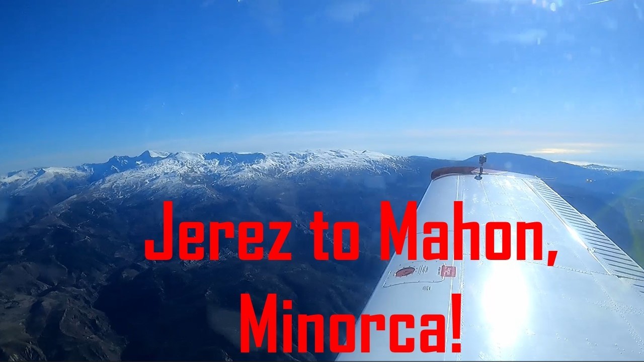 Beautiful scenery flying from Jerez to Minorca. Bonanza F33A. Winter flying in Spain. Glorious.