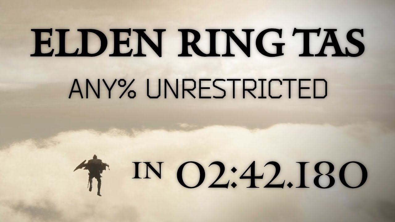 [OUTDATED] Elden Ring Any% Unrestricted (now Any% Zips) TAS in 02:42.180