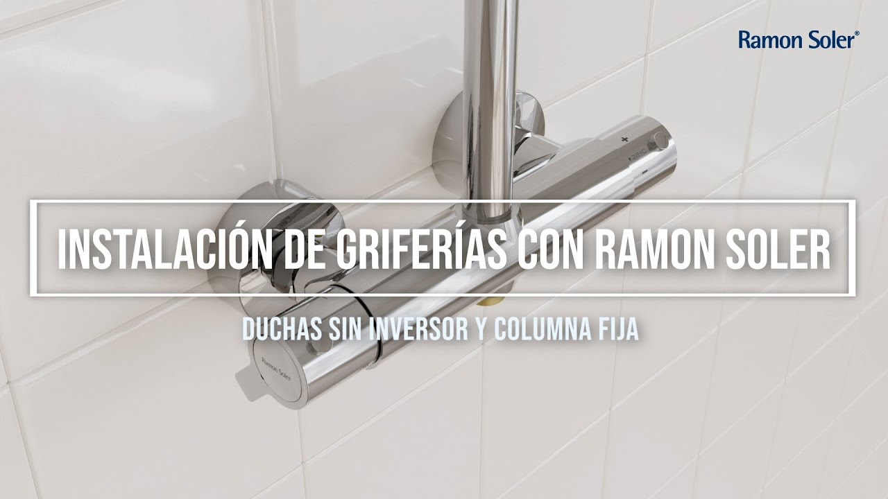 Cómo instalar una columna de ducha sin inversor y columna fija | ramonsoler®
