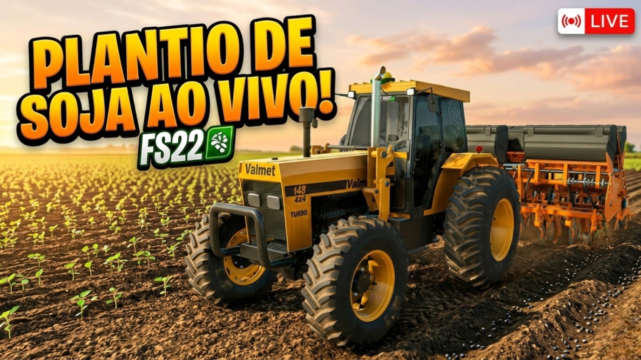🔴AO VIVO:🌱 DIA DE PLANTIO! VALMET 148 NA LIDA DA SOJA - FS22 AO VIVO