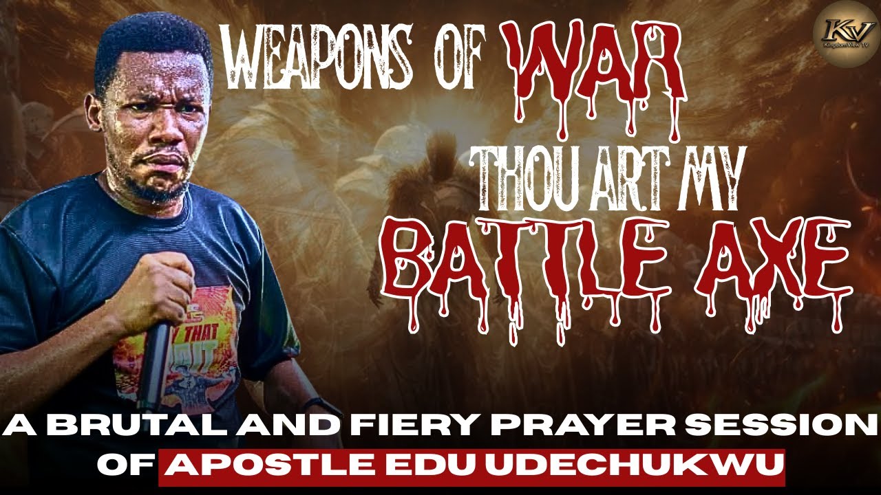 WEAPONS OF WAR – A FIERY PRAYER SESSION WITH APOSTLE EDU UDECHUKWU. #apostleeduudechukwu #prayer