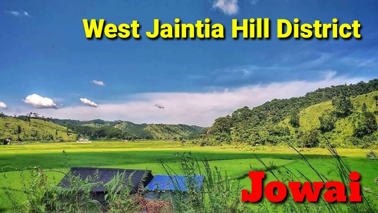Jowai Town#West Jaintia Hills