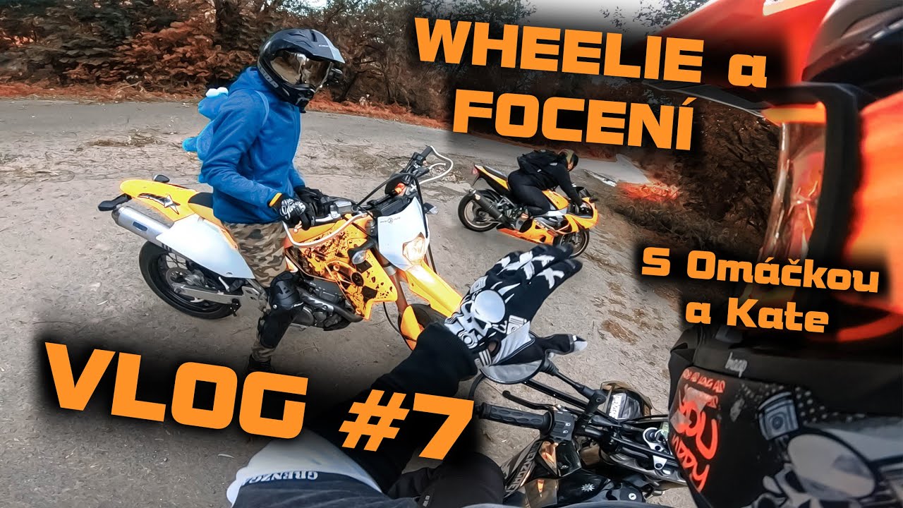 VLOG #7 - Wheelie a Focení s Omáčkou a Kate (FMX, DRZ, GSX-R)
