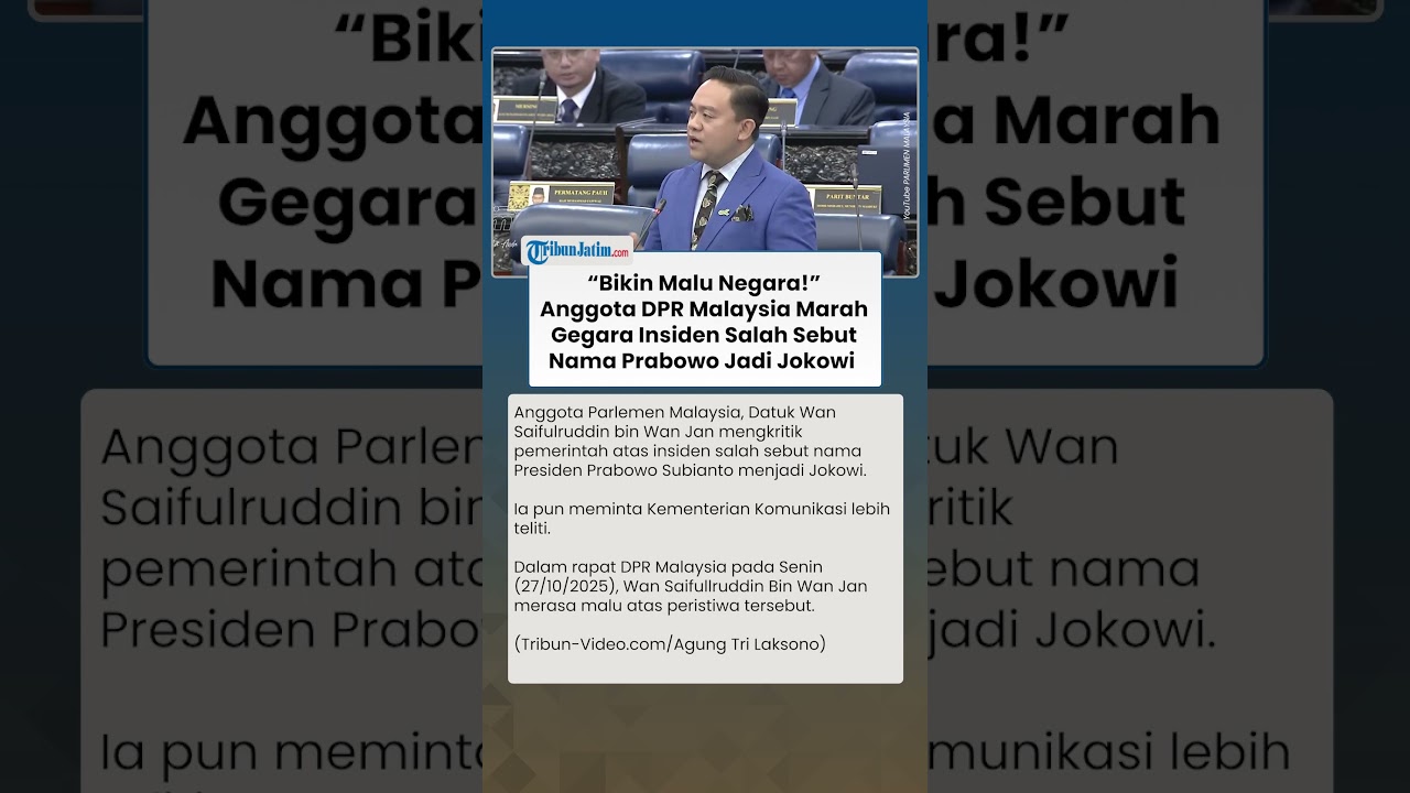 Anggota DPR Malaysia Marah Besar! Insiden Salah Sebut Prabowo Jadi Jokowi Disebut Bikin Malu Negara