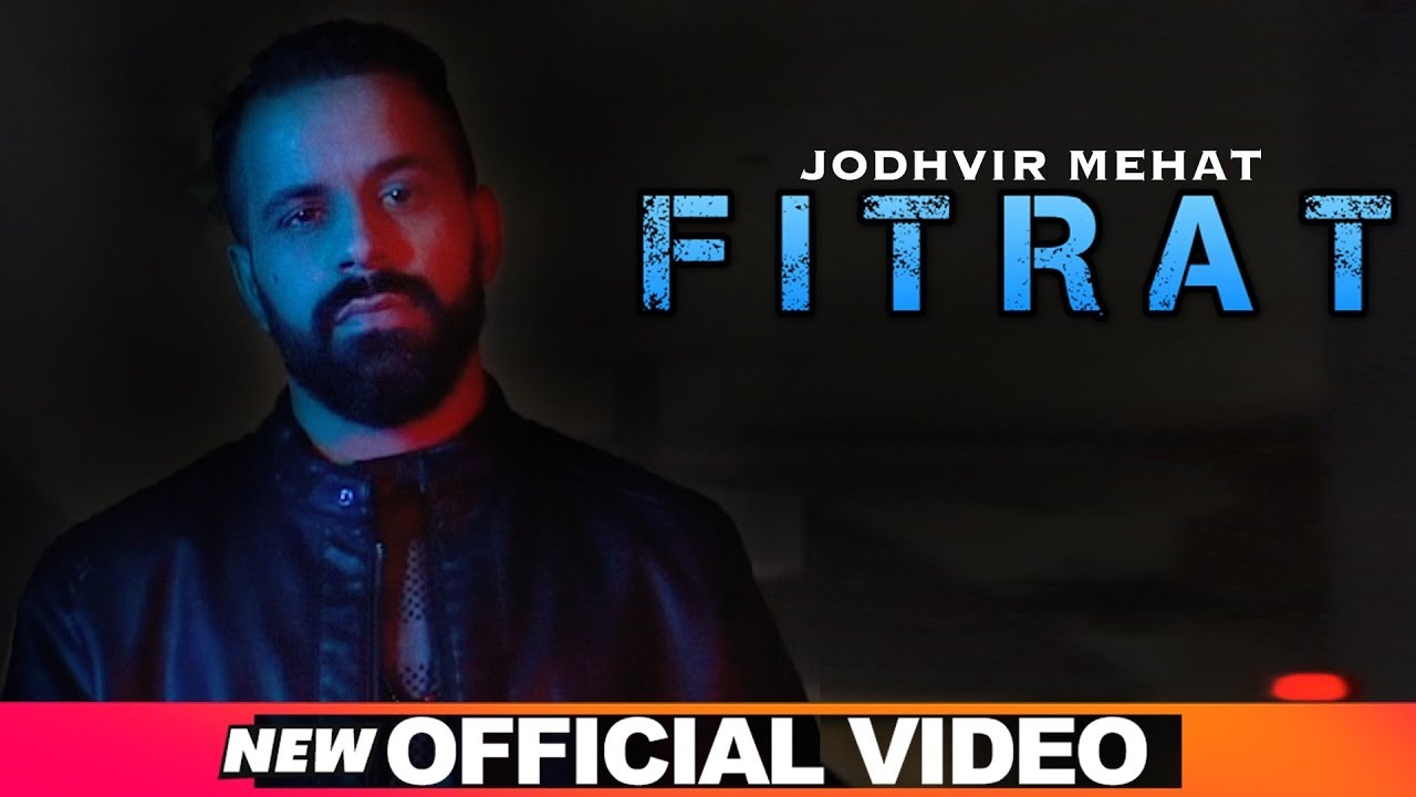 Fitrat (Official Video) | Jodhvir Mehat | Latest Punjabi Songs 2019 | Speed Records