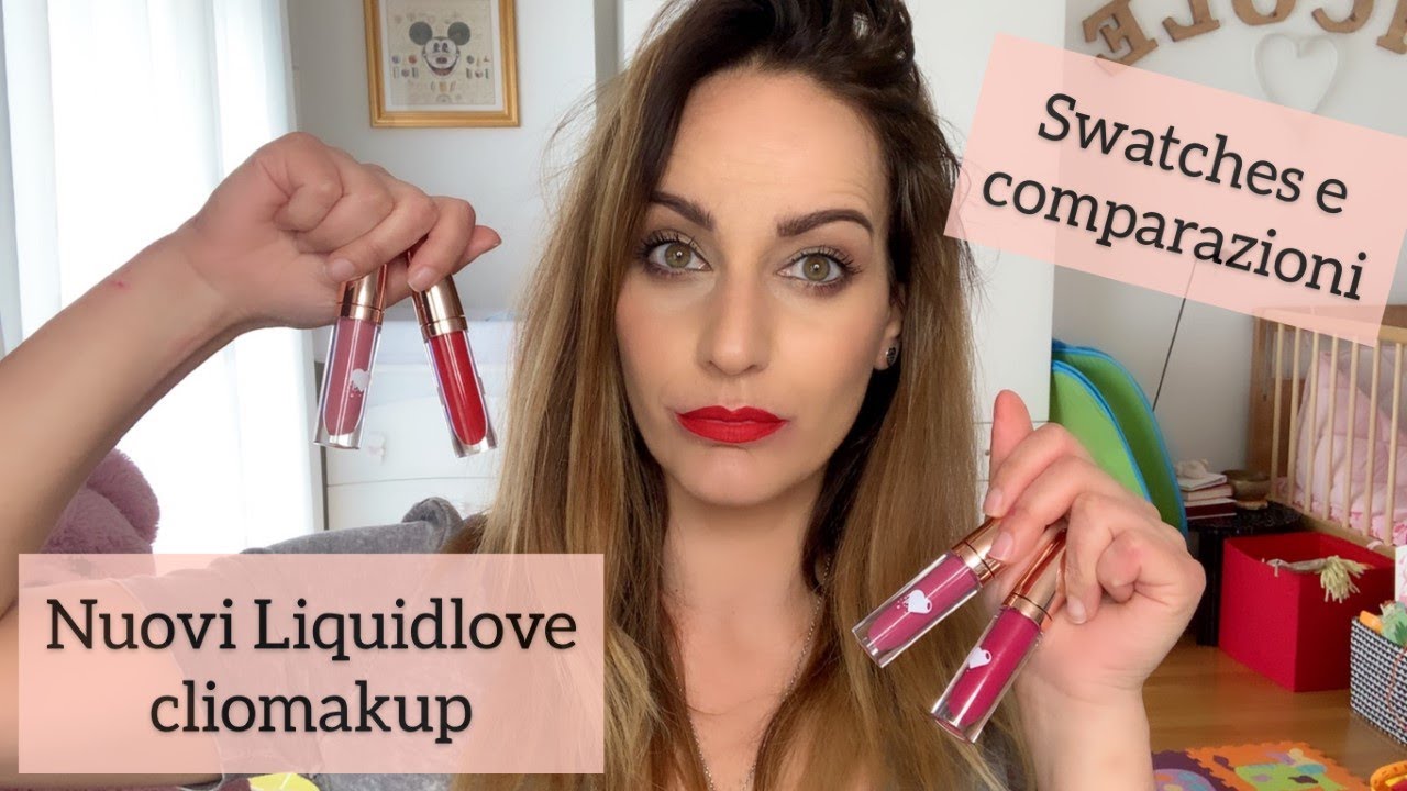 NUOVI ROSSETTI LIQUIDI CLIOMAKEUP, SWATCHES E COMPARAZIONI II NUNZIA