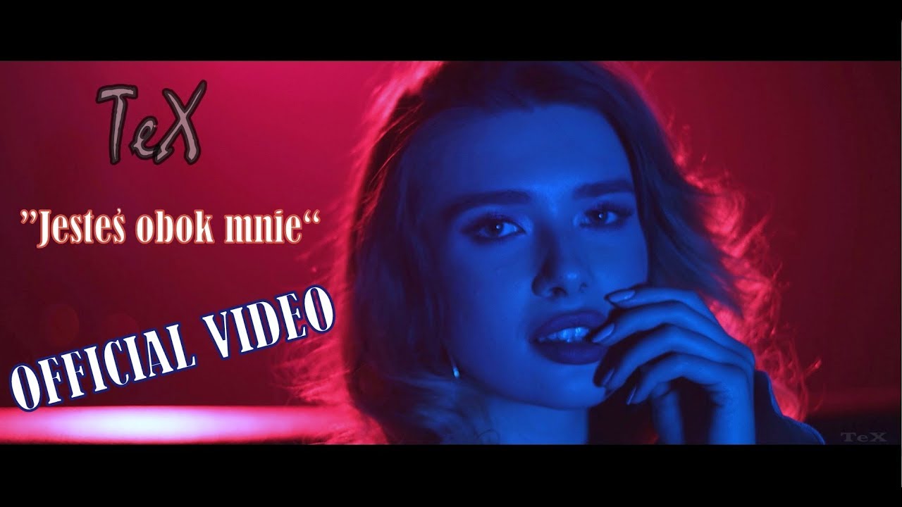 TeX - Jesteś obok mnie (Official Video) Disco Polo 2019