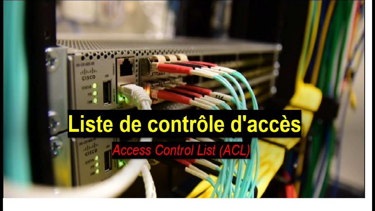 Cisco-Liste de contr&ocirc;le d'acc&egrave;s ACL simplifi&eacute;e  | standard et Etendue | CCNA 200-301