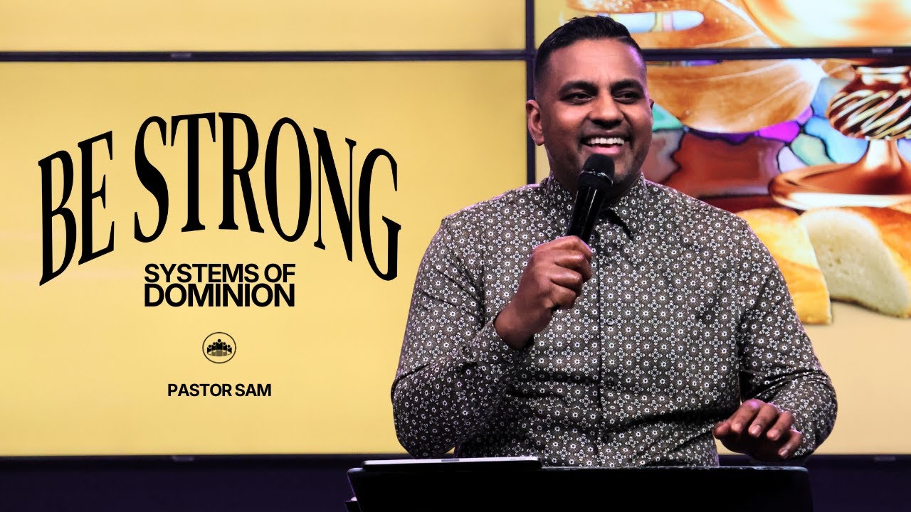 Be Strong | Systems of Dominion