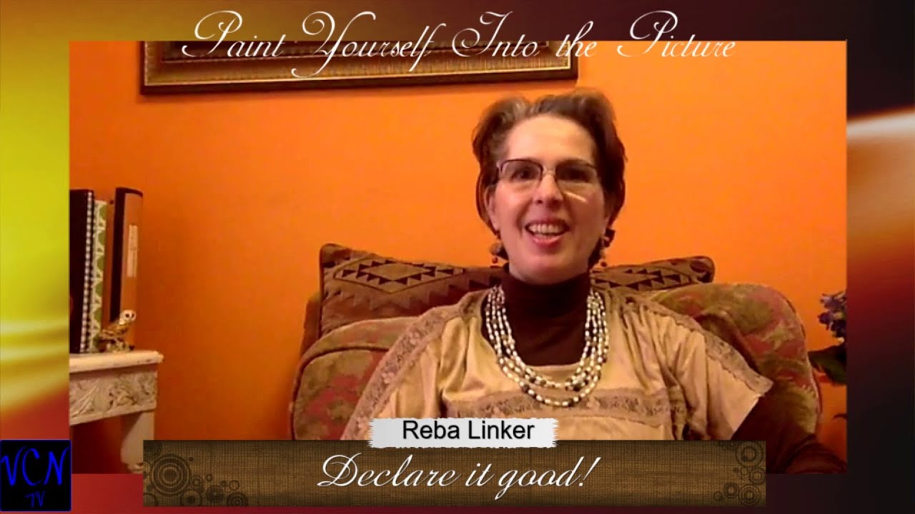 Declare It Good | Paint Yourself Into the Picture | Coach Reba Linker